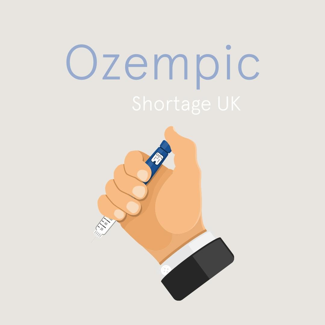 Ozempic Shortage UK
